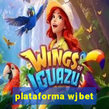 plataforma wjbet